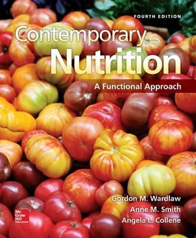 Contemporary Nutrition: A Functional Approach with Connect Plus Access Card
