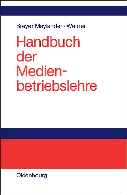 Handbuch der Medienbetriebslehre
