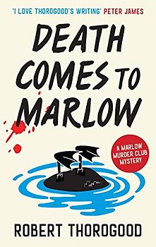 Death Comes to Marlow: the brand new gripping British cosy crime mystery novel for summer 2023! (The Marlow Murder Club Mysteries)