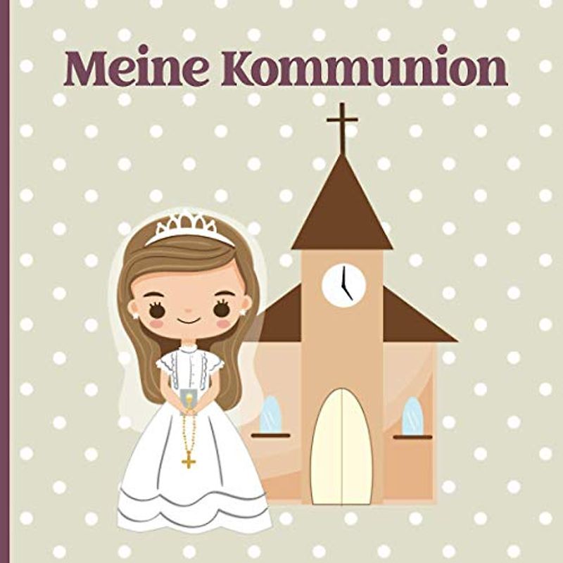 Gästebuch Kommunion Mädchen: Erinnerungsalbum zum Eintragen für Mädchen | Kommunionbuch für Glückwünsche zur Erstkommunion