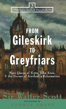 From Gileskirk to Greyfriars