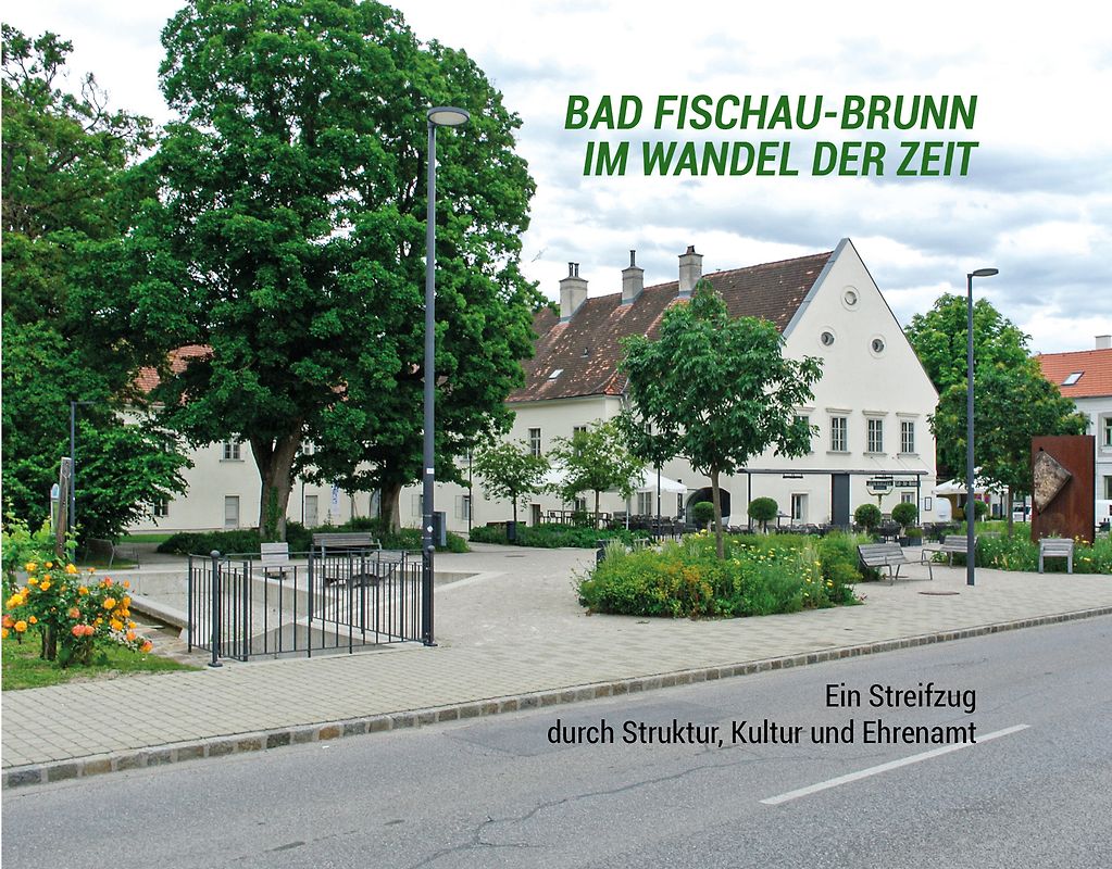 Bad Fischau-Brunn im Wandel der Zeit