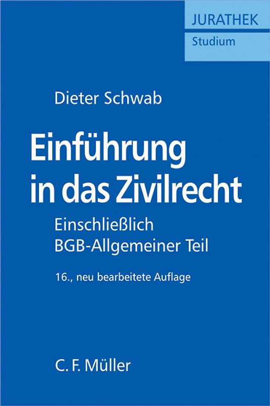 Einführung in das Zivilrecht. Einschliesslich BGB - Allgemeiner Teil