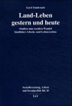 Land-Leben gestern und heute
