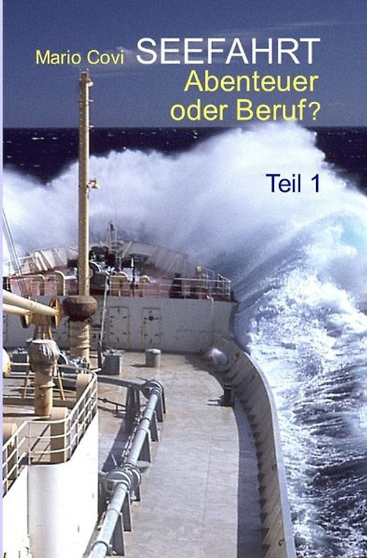 SEEFAHRT - Abenteuer oder Beruf? / SEEFAHRT - Abenteuer oder Beruf? - Teil 1