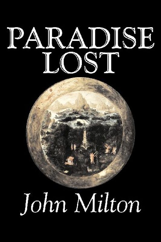 Paradise Lost by John Milton, Poetry, Classics, Literary Collections
