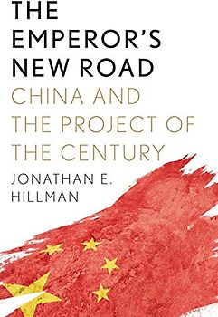Emperor's New Road: China and the Project of the Century