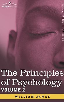The Principles of Psychology, Vol. 2