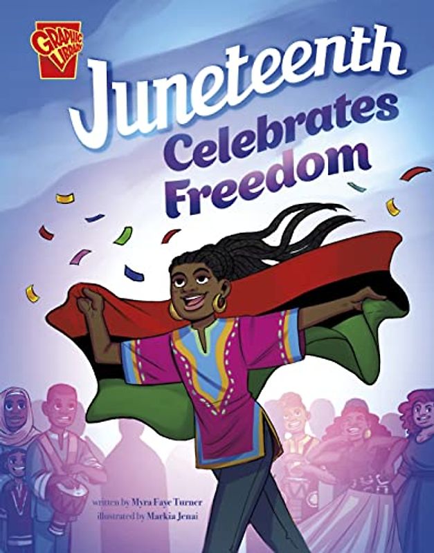 Juneteenth Celebrates Freedom