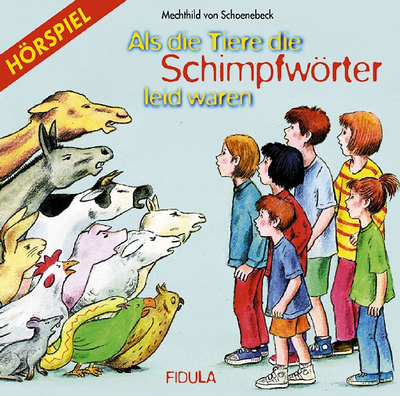 Als die Tiere die Schimpfwörter leid waren - CD