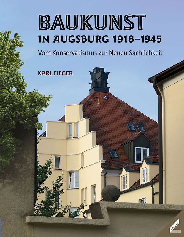 Baukunst in Augsburg 1918–1945