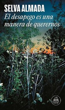 El desapego es una manera de querernos