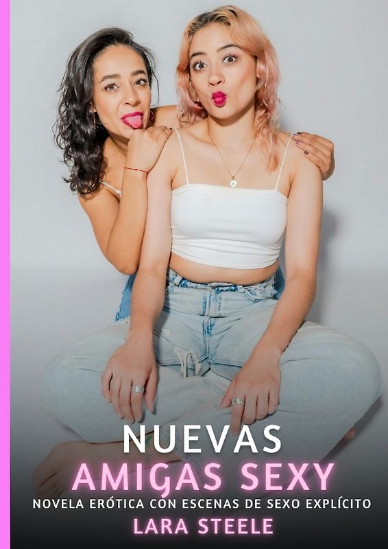 Nuevas Amigas Sexy