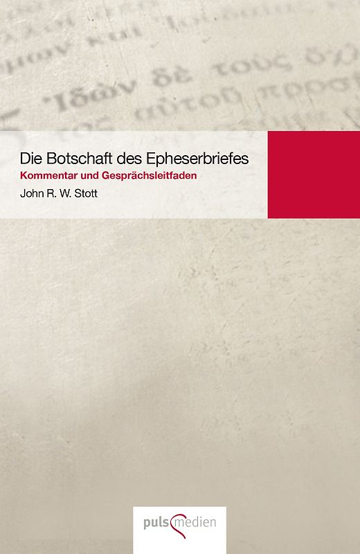 Die Botschaft des Epheserbriefes
