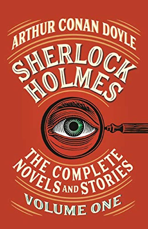 Sherlock Holmes: The Complete Novels and Stories, Volume I (Vintage Classics, Band 1)