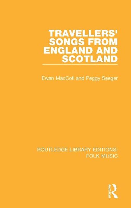 Travellers' Songs from England and Scotland