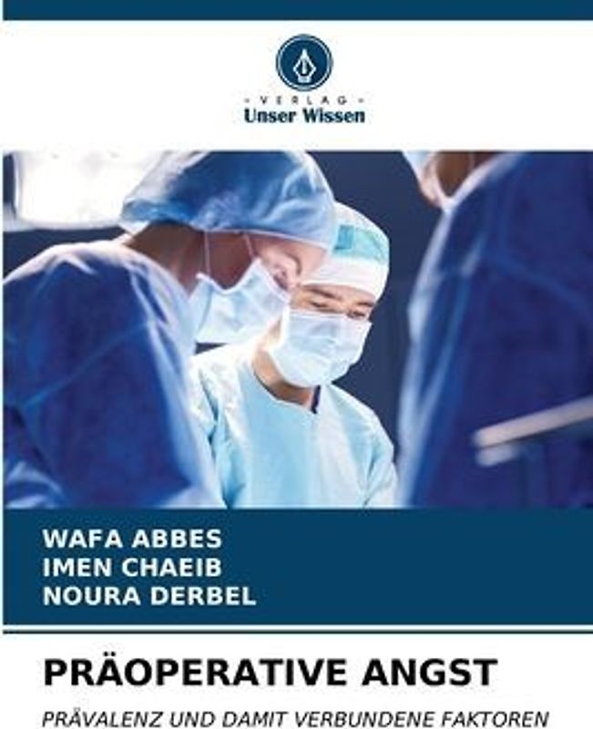 PRÄOPERATIVE ANGST