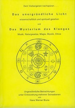Das unergründliche Licht - Das Mysterium des Klanges