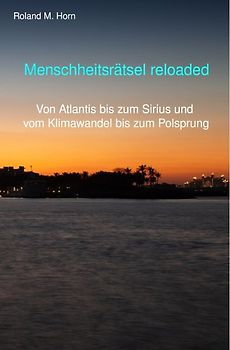 Menschheitsrätsel reloaded