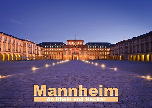 Mannheim – An Rhein und Neckar (Posterbuch DIN A3 quer)