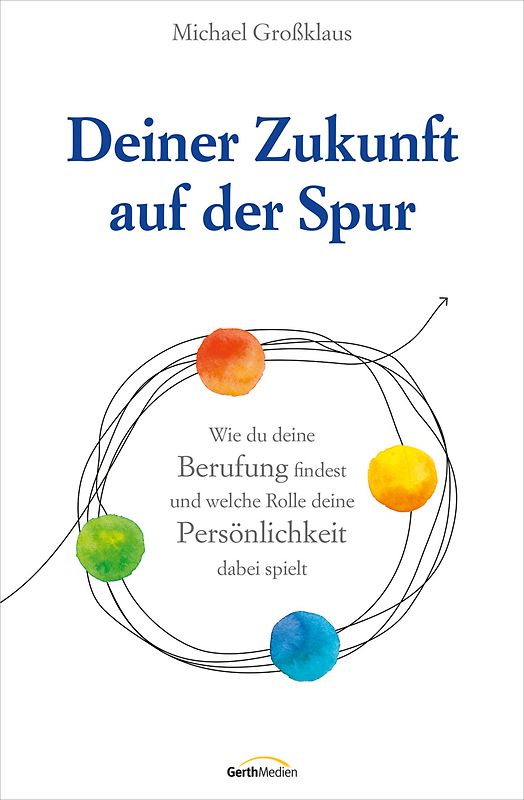 Deiner Zukunft auf der Spur