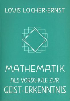Mathematik als Vorschule zur Geist-Erkenntnis