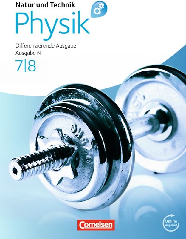 Natur und Technik - Physik: Differenzierende Ausgabe - Realschule/Oberschule Niedersachsen - 7./8. Schuljahr