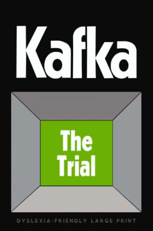 The Trial (Dyslexia-Friendly Large Print Edition)