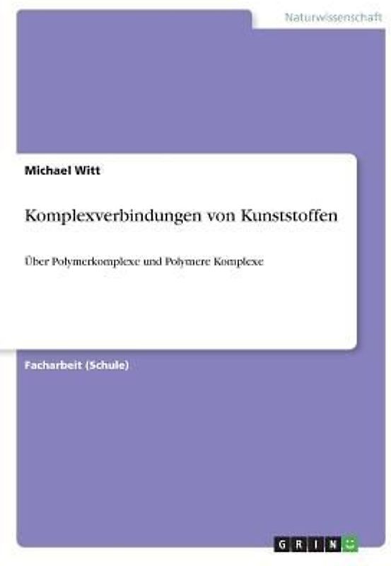 Komplexverbindungen von Kunststoffen