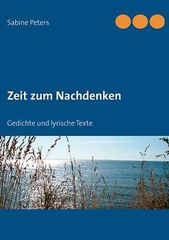 Zeit zum Nachdenken. Gedichte und lyrische Texte