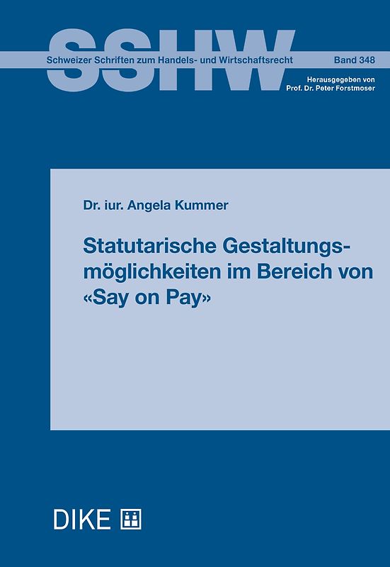 Statutarische Gestaltungsmöglichkeiten im Bereich von «Say on Pay»