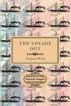 The Voyage Out: Deutsche Ausgabe