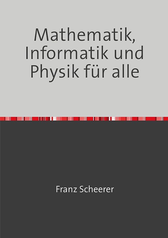 Mathematik, Informatik und Physik für alle