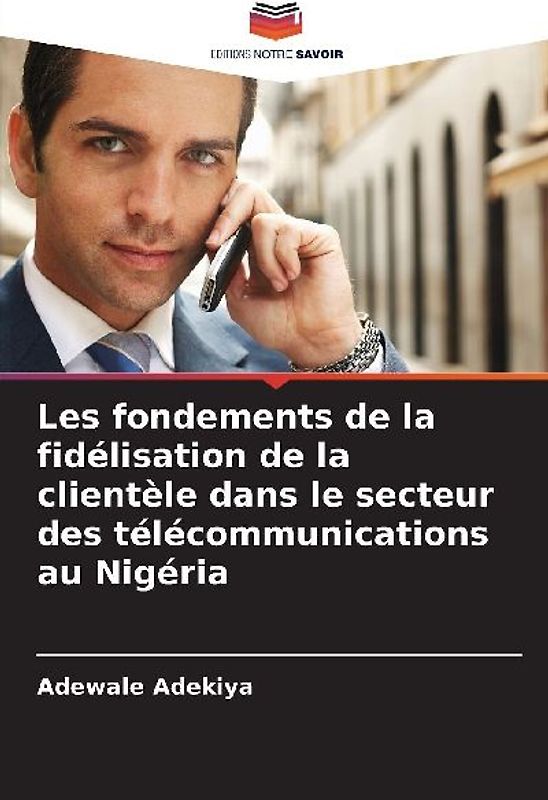 Les fondements de la fidélisation de la clientèle dans le secteur des télécommunications au Nigéria
