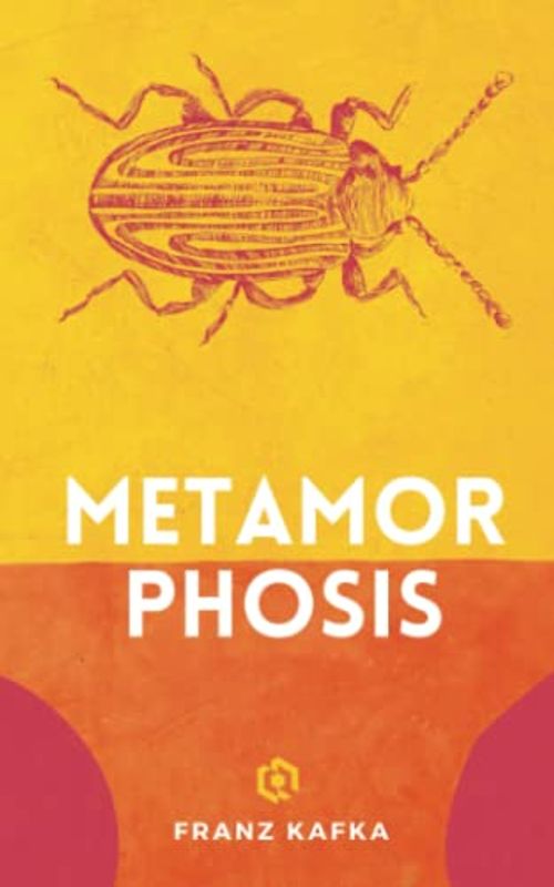 Metamorphosis: A Bizarre Tale of Transformation: Discover Kafka's Classic Novella