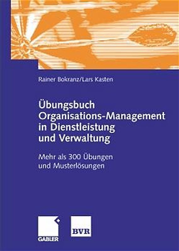 Übungsbuch Organisations-Management in Dienstleistung und Verwaltung