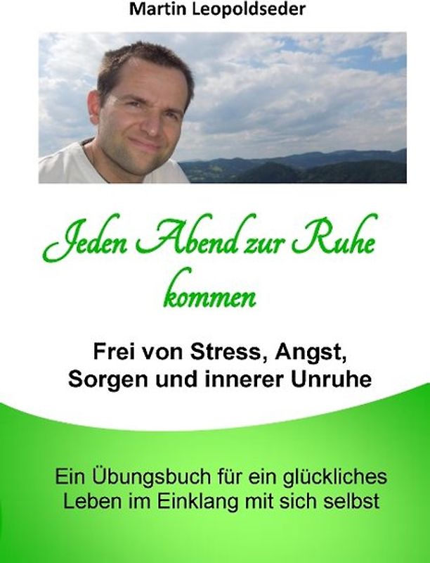 Jeden Abend zur Ruhe kommen