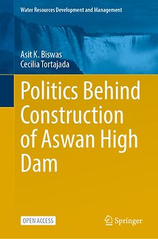 Politics Behind Construction of Aswan High Dam