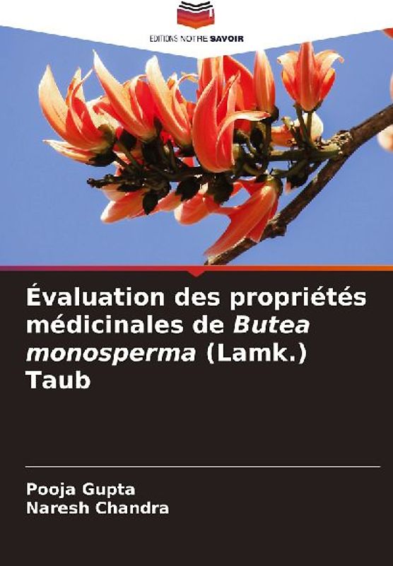 Évaluation des propriétés médicinales de Butea monosperma (Lamk.) Taub