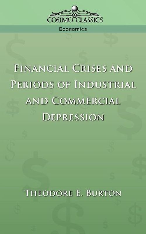 Financial Crises and Periods of Industrial and Commercial Depression