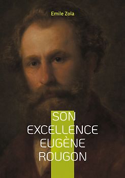 Son Excellence Eugène Rougon