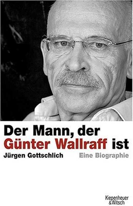 Der Mann, der Günter Wallraff ist