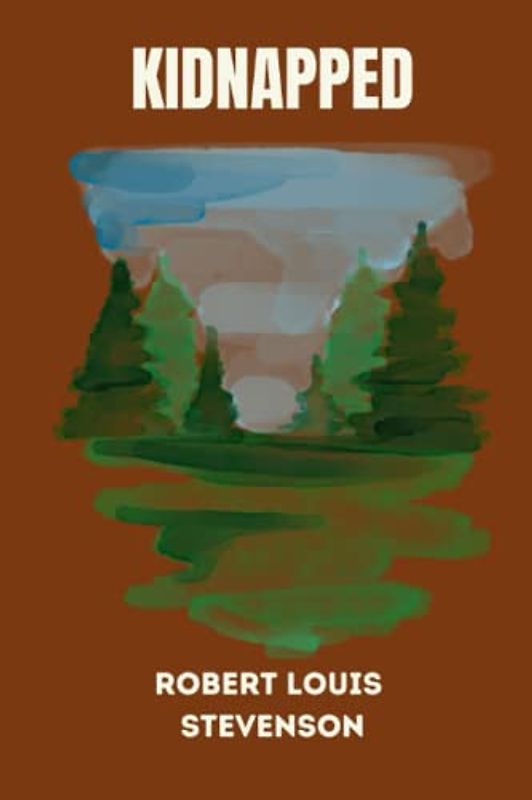 Kidnapped by Robert Louis Stevenson