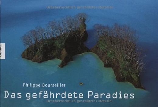 Das gefährdete Paradies