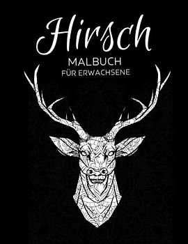Hirsch Malbuch für Erwachsene: Anti-Stress-Geschenke, Waldhirsch Mandala-Projekte zum Stressabbau und zur Entspannung