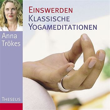 Einswerden - Klassische Yogameditationen