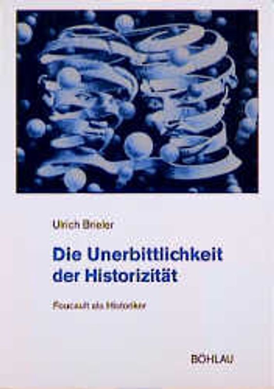 Die Unerbittlichkeit der Historizität