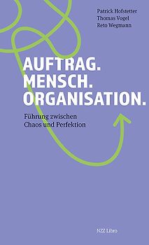 Auftrag. Mensch. Organisation.