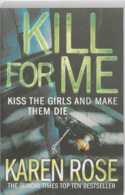 Kill For Me - Karen Rose [Paperback]