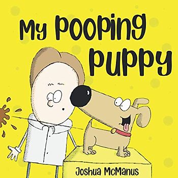 My Pooping Puppy (Giggle-tastic stories)